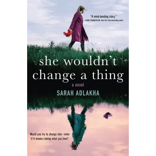 She Wouldn't Change a Thing