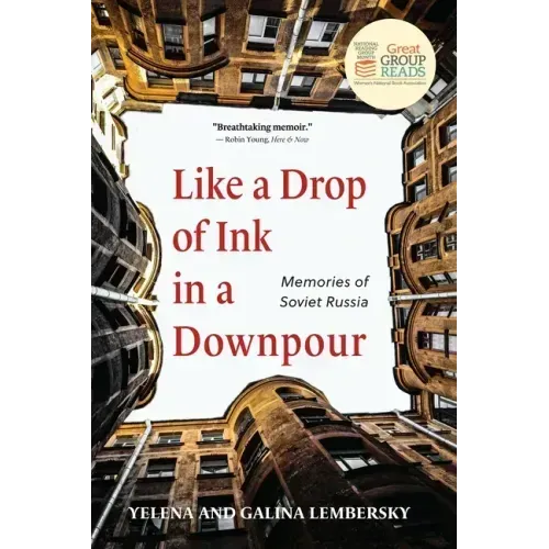 Like a Drop of Ink in a Downpour: Memories of Soviet Russia