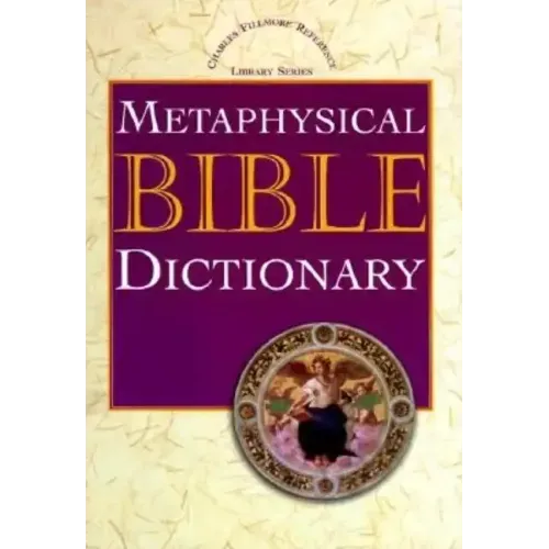 Metaphysical Bible Dictionary