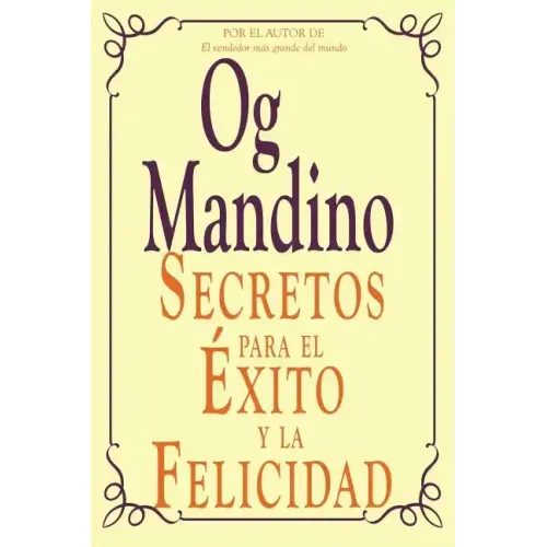 Secretos Para El Exito y La Felicidad