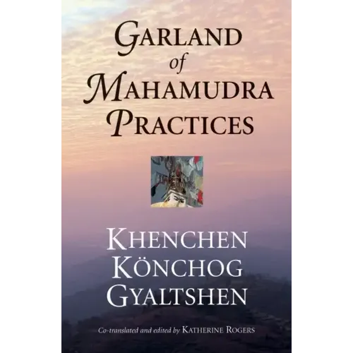 Garland of Mahamudra Practices