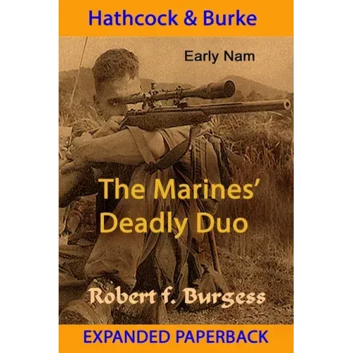 Hathcock and Burke: The Marines' Deadly Duo