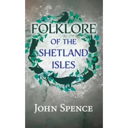 Folklore of the Shetland Isles