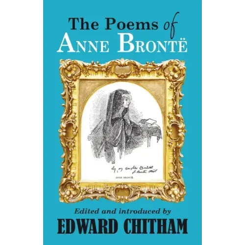 The Poems of Anne Bront�
