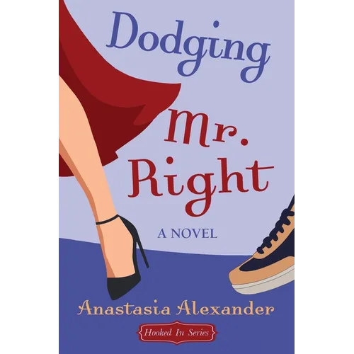 Dodging Mr. Right