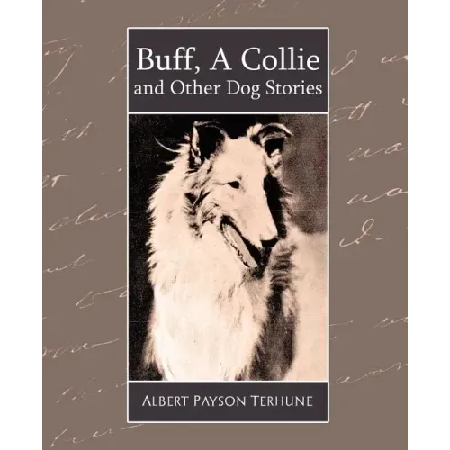 Buff, a Collie and Other Dog Stories