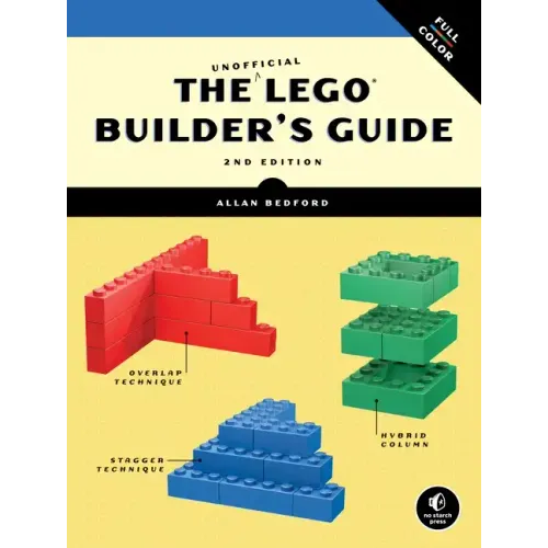The Unofficial Lego Builder's Guide, 2nd Edition