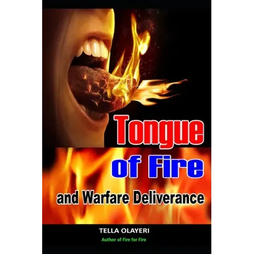 Tongue of Fire and Warfare Deliverance