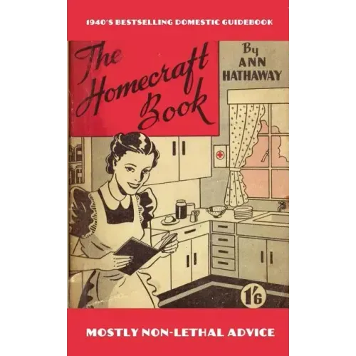 The Homecraft Book: How to do it, answered in 1001 ways!