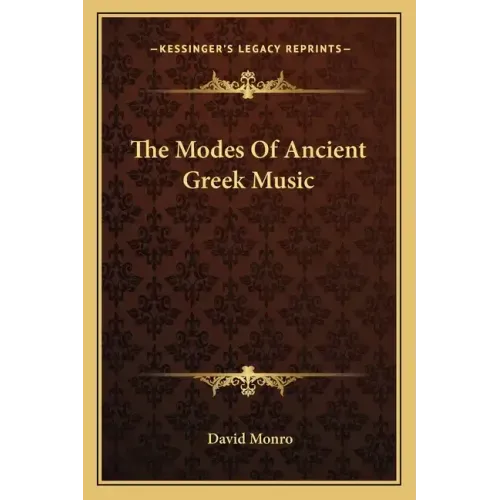 The Modes of Ancient Greek Music