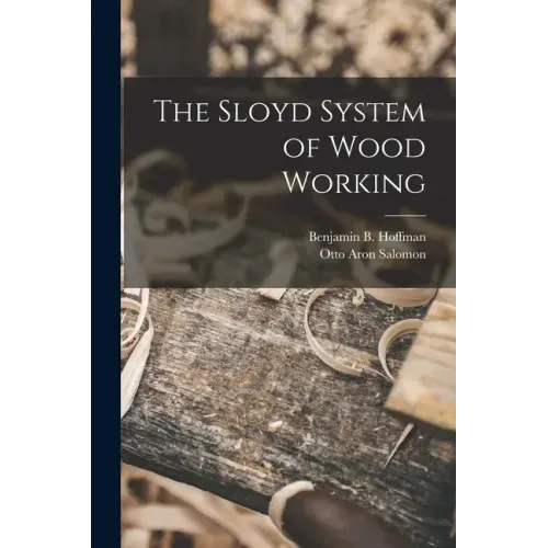 The Sloyd System of Wood Working