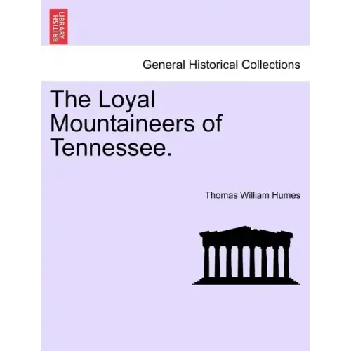 The Loyal Mountaineers of Tennessee.