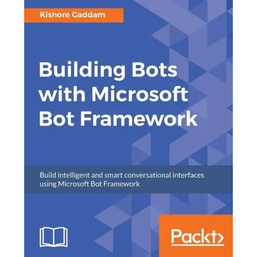 Building Bots with Microsoft Bot Framework