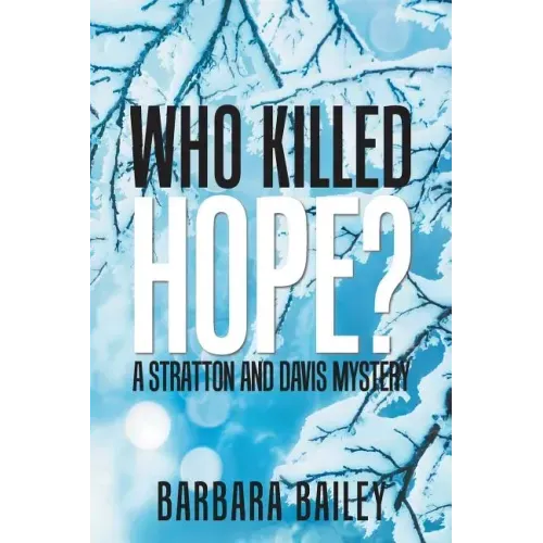 Who Killed Hope?: A Stratton and Davis Mystery