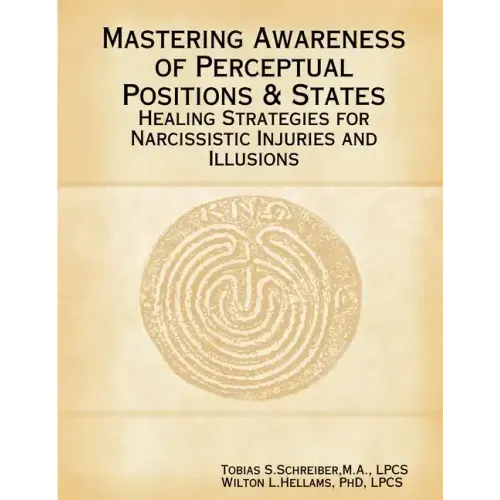 Mastering Awareness of Perceptual Positions & States