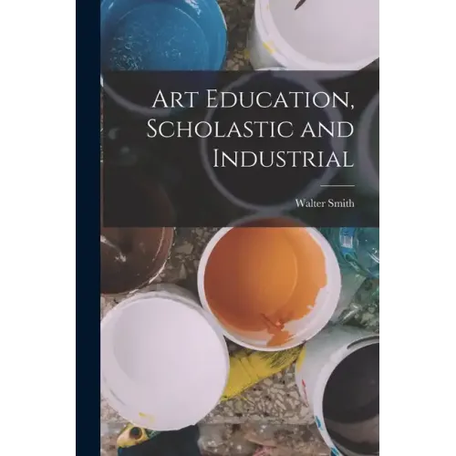 Art Education, Scholastic and Industrial