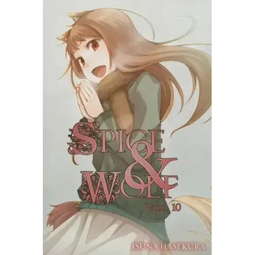 Spice and Wolf, Vol. 10 (Light Novel)