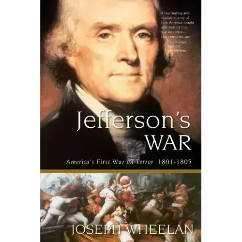 Jefferson's War: America's First War on Terror 1801-1805
