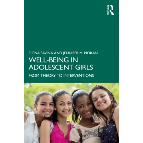 Well-Being in Adolescent Girls: From Theory to Interventions