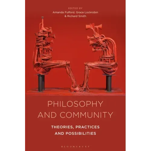 Philosophy and Community: Theories, Practices and Possibilities