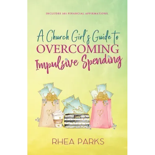 A Church Girl's Guide to Overcoming Impulsive Spending