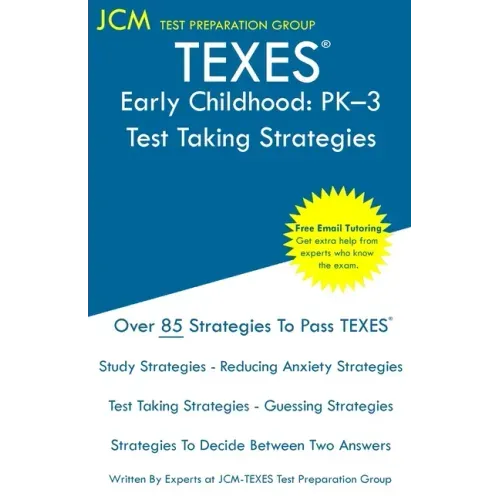 TEXES Early Childhood PK-3 Test Taking Strategies