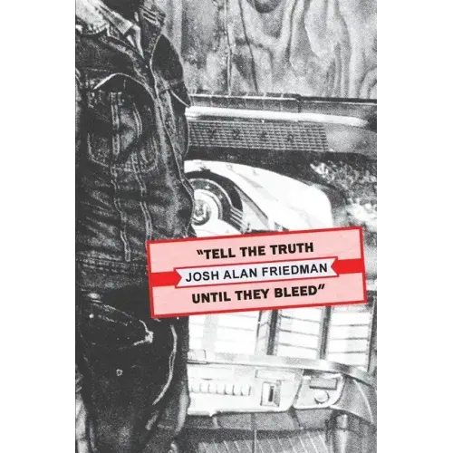 Tell the Truth Until They Bleed