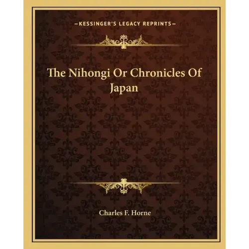 The Nihongi or Chronicles of Japan