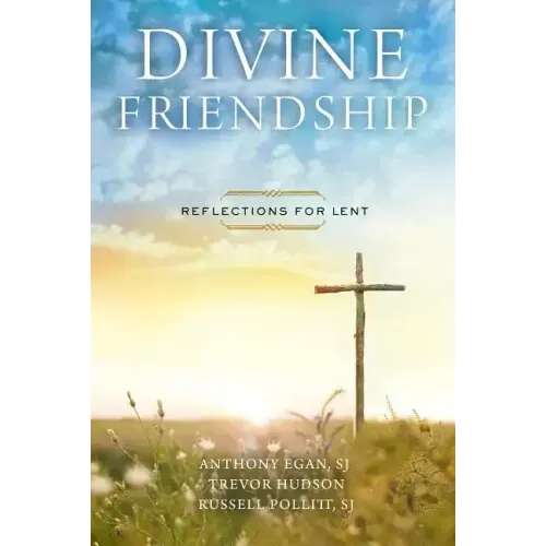 Divine Friendship: Reflections for Lent
