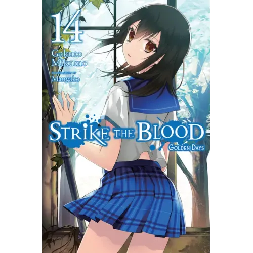 Strike the Blood, Vol. 14 (Light Novel): Golden Days
