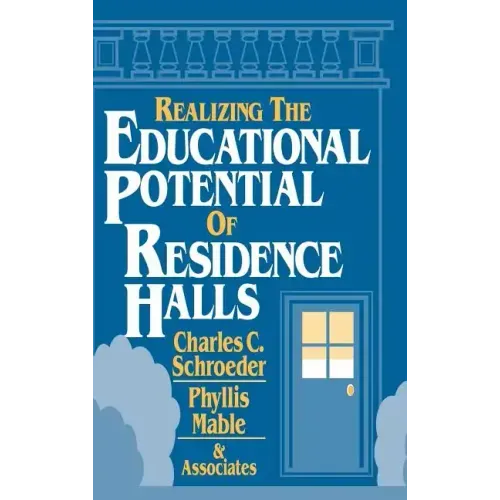 Realizing the Educational Potential of Residence Halls