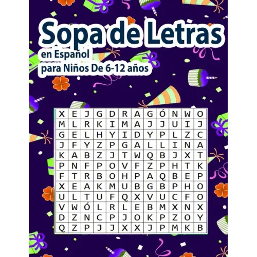 Sopa de Letras en Español para Niños De 6-12 años: 6 -12 años 100 Puzzle- 900 Palabras- -Para las vacaciones o el tiempo libre - Libro de actividades