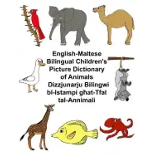 English-Maltese Bilingual Children's Picture Dictionary of Animals