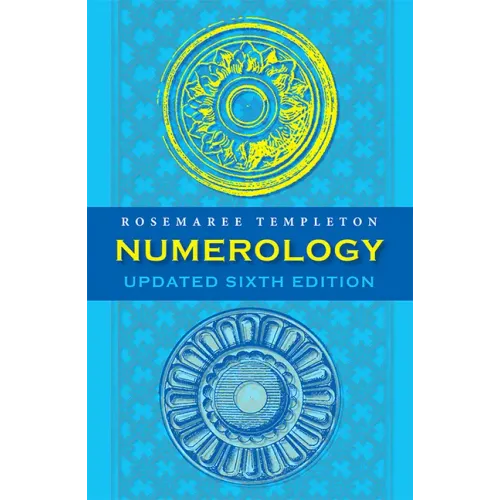 Numerology: Numbers and Their Influence - Updated 6th Edition