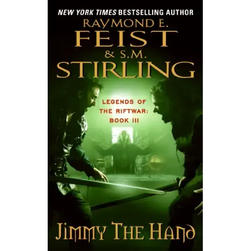 Jimmy the Hand: Legends of the Riftwar, Book 3