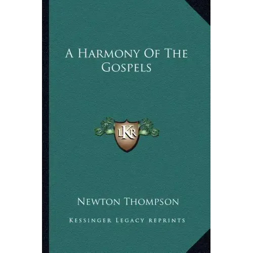 A Harmony of the Gospels