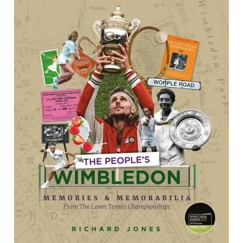 The People's Wimbledon: Memories and Memorabilia from the Lawn Tennis Championships