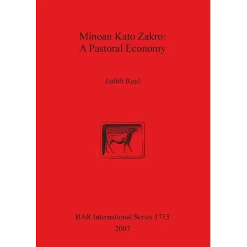 Minoan Kato Zakro: A Pastoral Economy