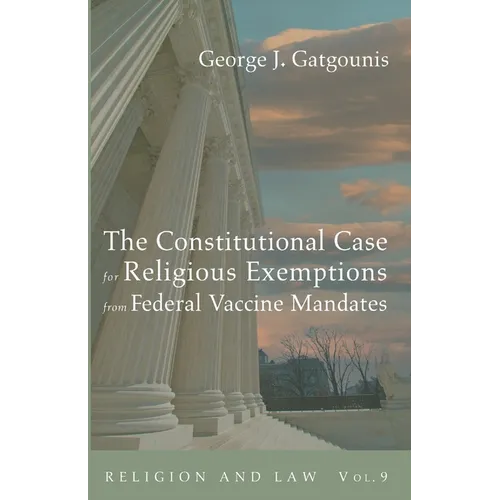 The Constitutional Case for Religious Exemptions from Federal Vaccine Mandates