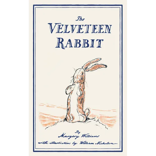 The Velveteen Rabbit: or, How Toys Become Real