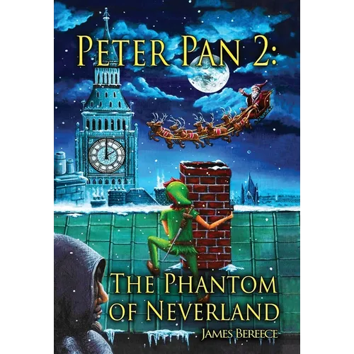 Peter Pan 2: The Phantom of Neverland (A Christmas in Neverland): The Phantom of Neverland