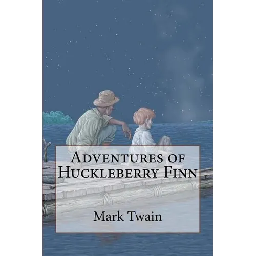 Adventures of Huckleberry Finn Mark Twain