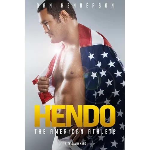 Hendo: The American Athlete
