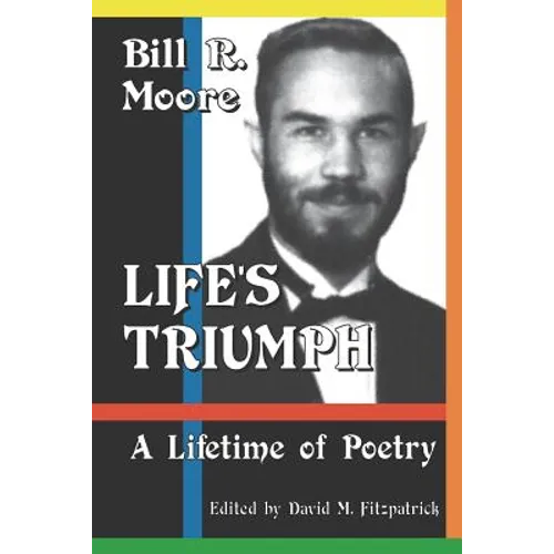 Life's Triumph: A Lifetime of Poetry