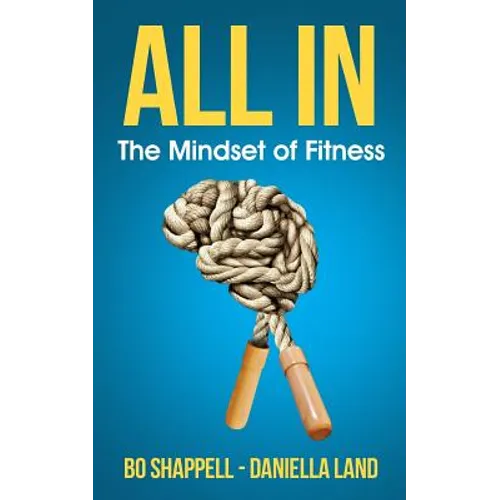 All In: The Mindset of Fitness