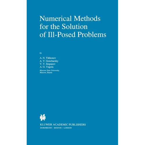 Numerical Methods for the Solution of Ill-Posed Problems