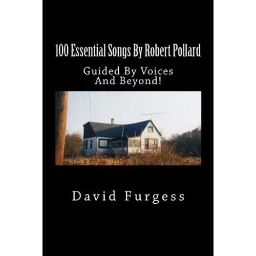 100 Essential Songs By Robert Pollard: Genius Needs No Remx