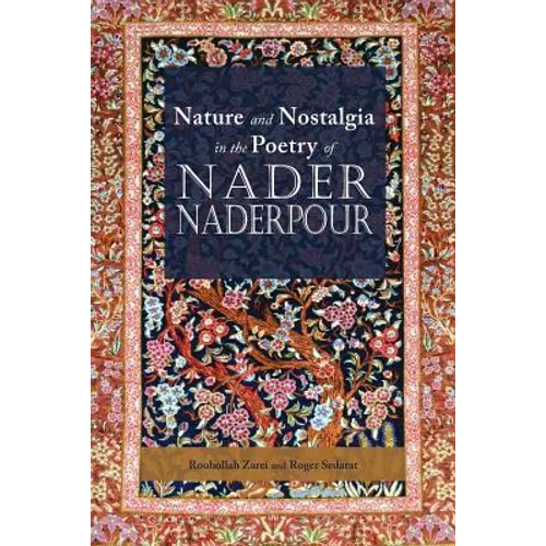 Nature and Nostalgia in the Poetry of Nader Naderpour