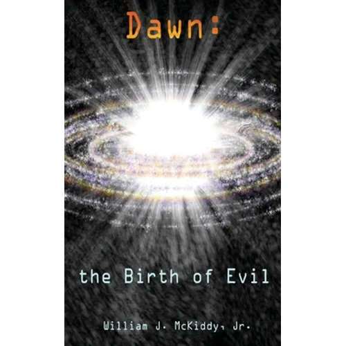 Dawn: the Birth of Evil