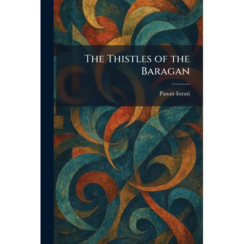 The Thistles of the Baragan